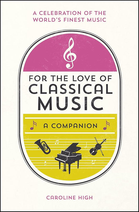 For the Love of Classical Music: A Companion cover image