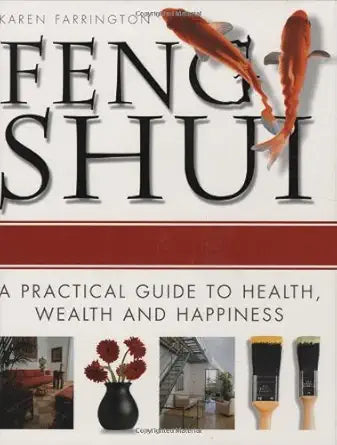 Feng Shui: A Practical Guide to Health, Wealth, and Happiness cover image