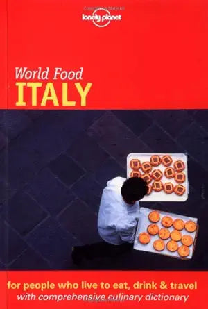 Lonely Planet World Food Italy (Lonely Planet World Food Guides) cover image