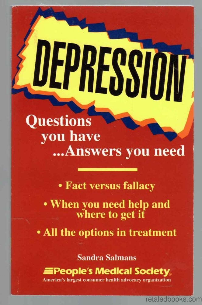 Depression: Questions You Have...Answers You Need cover image