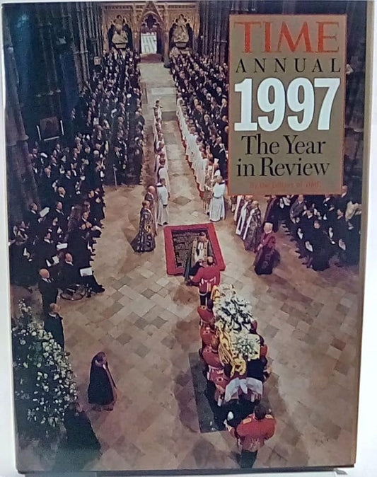 Time Annual 1997 the Year in Review (TIME ANNUAL: THE YEAR IN REVIEW) cover image