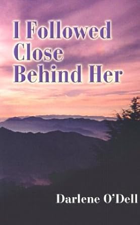I Followed Close Behind Her cover image