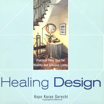 Healing Design: Practical Feng Shui for Healthy and Gracious Living cover image