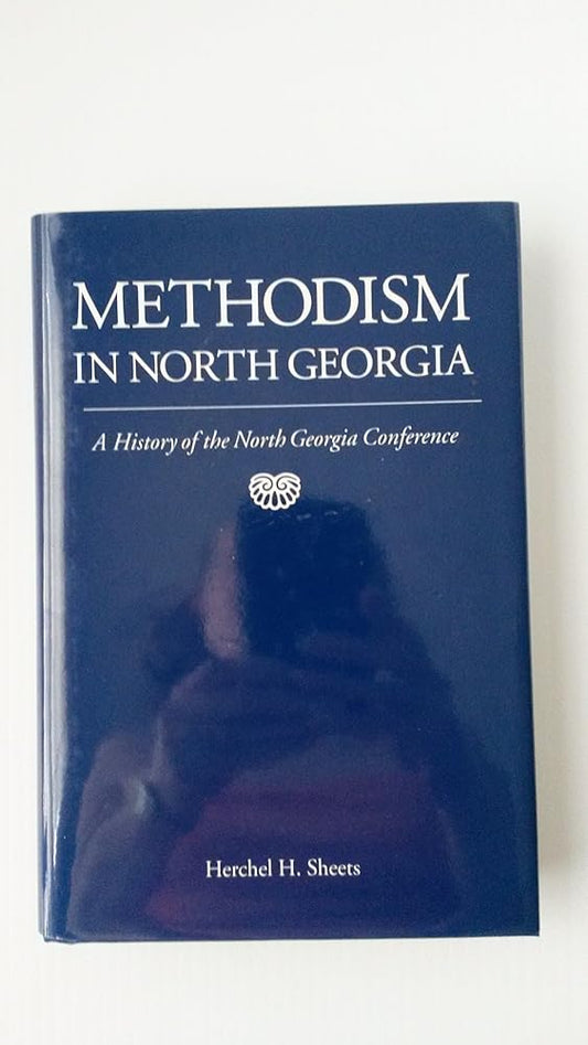 Methodism in North Georgia: A History of the North Georgia Conference cover image