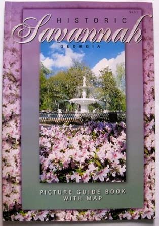 Historic Savannah Georgia Picture Guide Book with Map cover image
