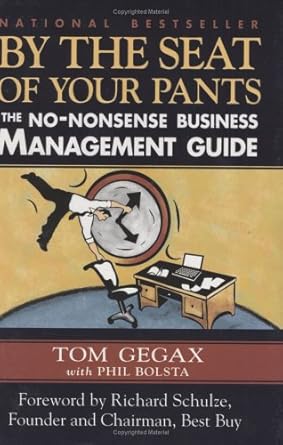 By the Seat of Your Pants: The No-Nonsense Business Management Guide cover image
