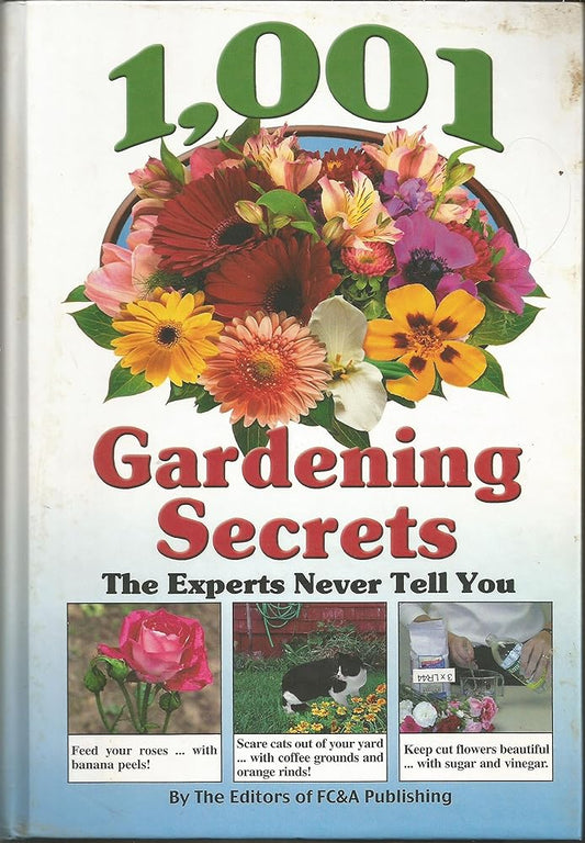 1,001 Gardening Secrets (The Experts Never Tell You) (2004-05-03) cover image