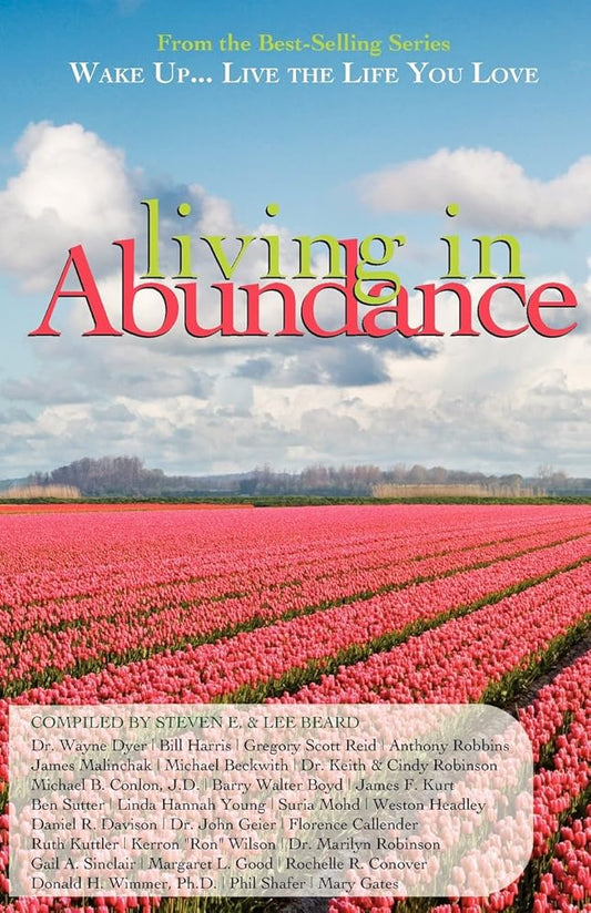 Wake Up...Live the Life You Love: Living in Abundance cover image