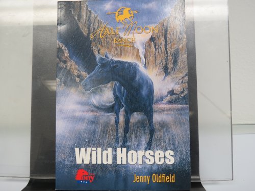 Wild Horses: Half Moon Ranch (Ponys) cover image