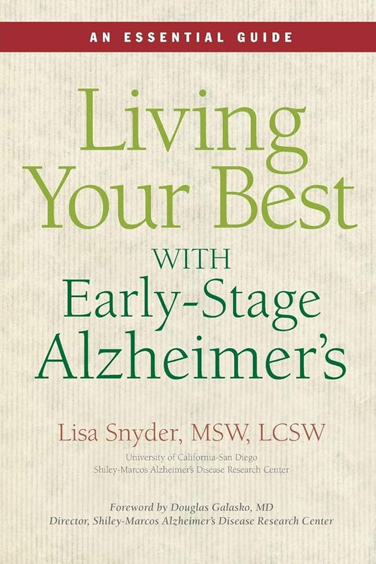 Living Your Best With Early-Stage Alzheimer's: An Essential Guide cover image