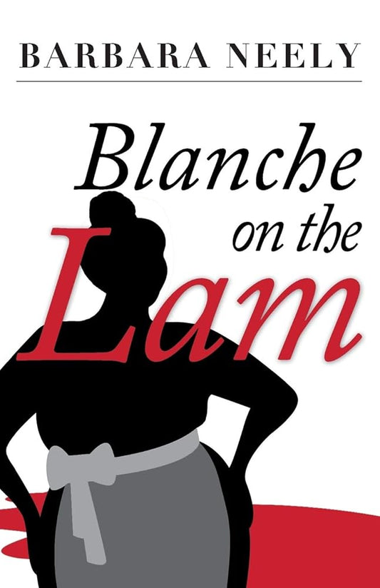 Blanche on the Lam: A Blanche White Mystery cover image
