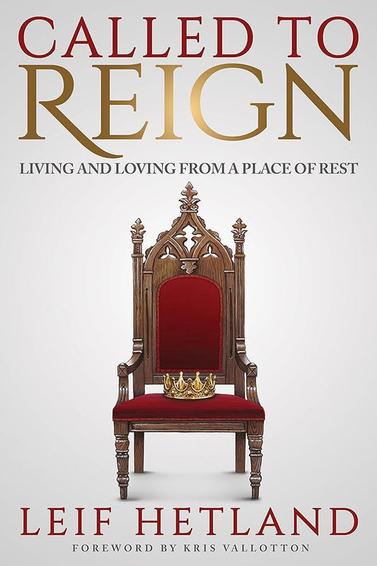 Called To Reign: Living and Loving from a Place of Rest cover image