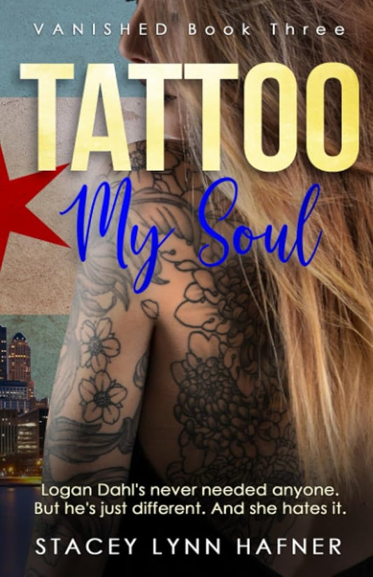 Tattoo My Soul: Book 3 in the VANISHED Series cover image