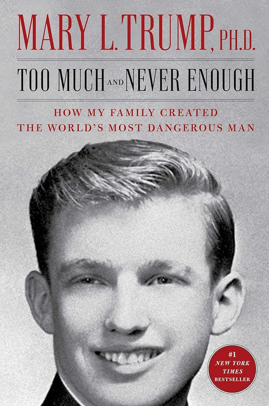 Too Much and Never Enough: How My Family Created the World's Most Dangerous Man cover image