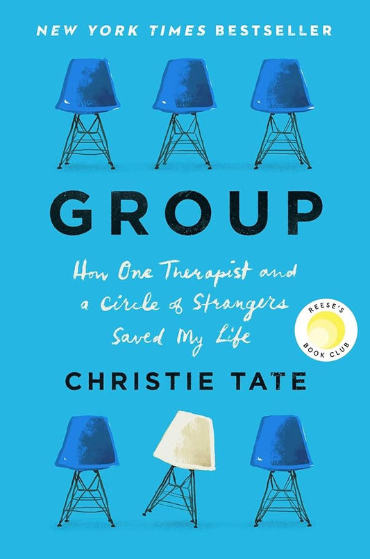 Group: How One Therapist and a Circle of Strangers Saved My Life cover image