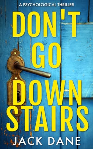 Don't Go Downstairs: A Psychological Thriller cover image