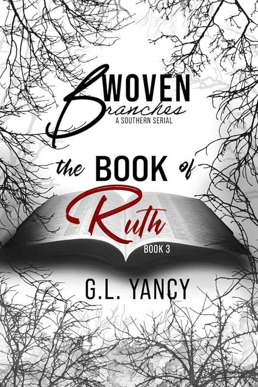 The Book of Ruth (Woven Branches, A Southern Serial) cover image