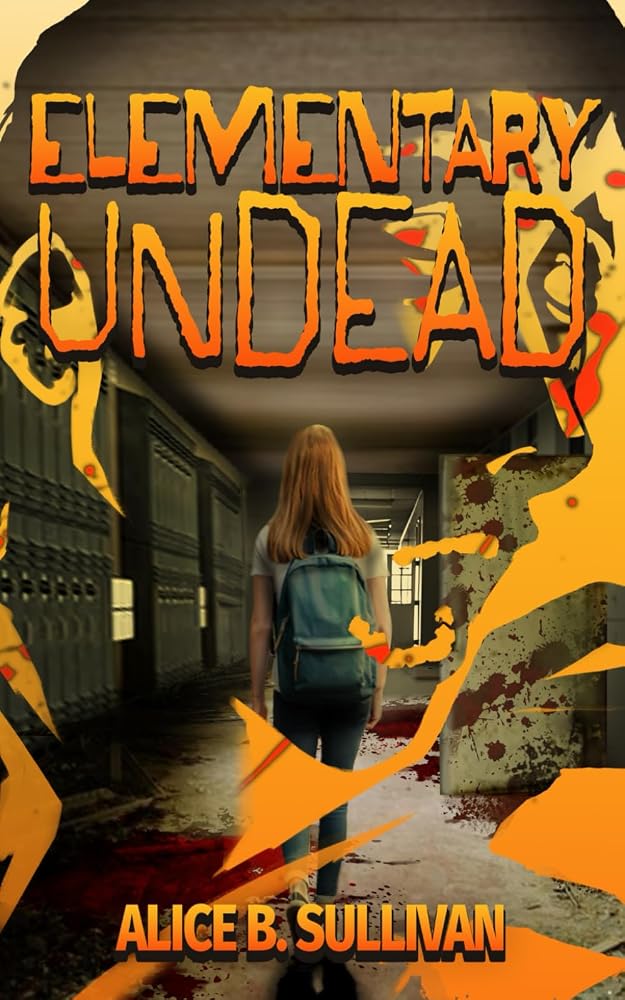Elementary Undead: Book 1 in SERIES UNDEAD, A Zombie Apocalypse Series cover image