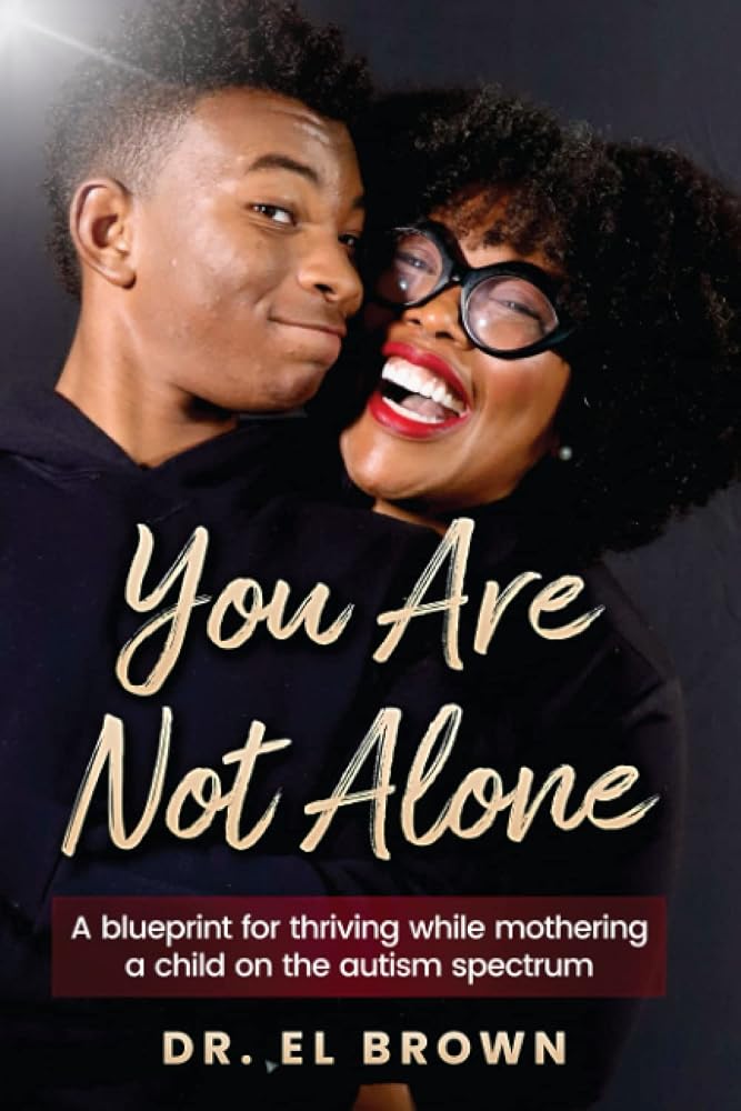 You Are Not Alone: A blueprint for thriving while mothering a child on the autism spectrum cover image