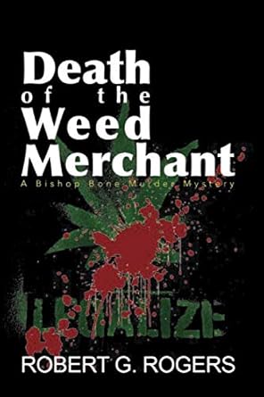 Death of the Weed Merchant (Bishop Bone Murder Mysteries) cover image