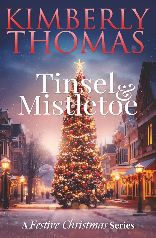 Tinsel & Mistletoe (A Festive Christmas Series) cover image