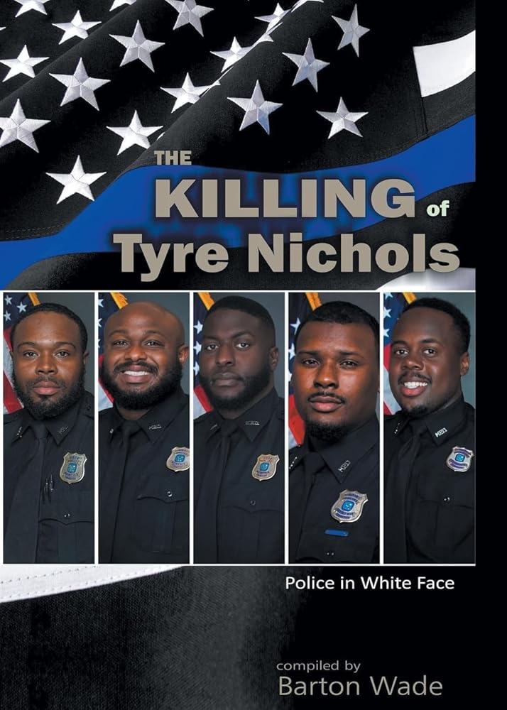 Police in White Face: The Killing of Tyre Nichols cover image