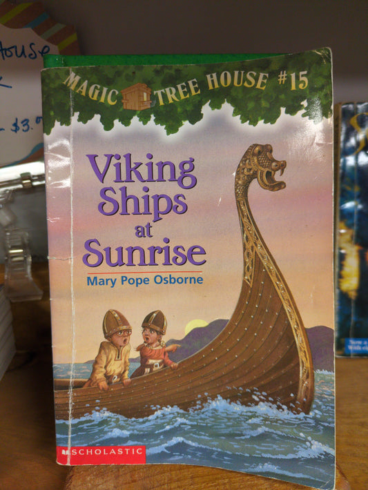 Viking Ships at Sunrise (Magic Tree House #15)