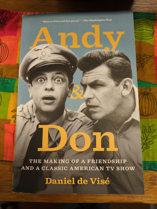 Andy & Don: The Making of a Friendship and a Classic American TV Show