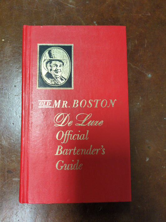 Old Mr. Boston: De Luxe Official Bertender's Guide