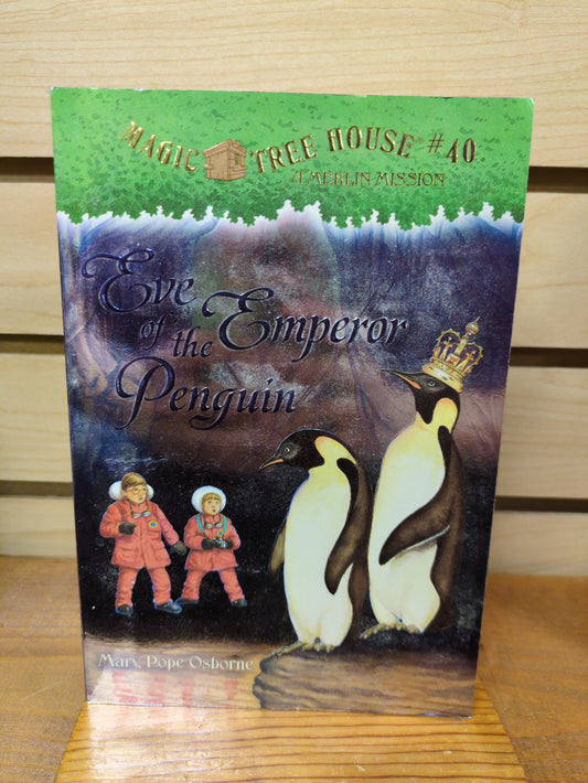 Eve of the Emperor Penguin (Magic Tree House #40 A Merlin Mission)
