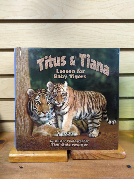 Titus & Tiana (Lesson for Baby Tiger)