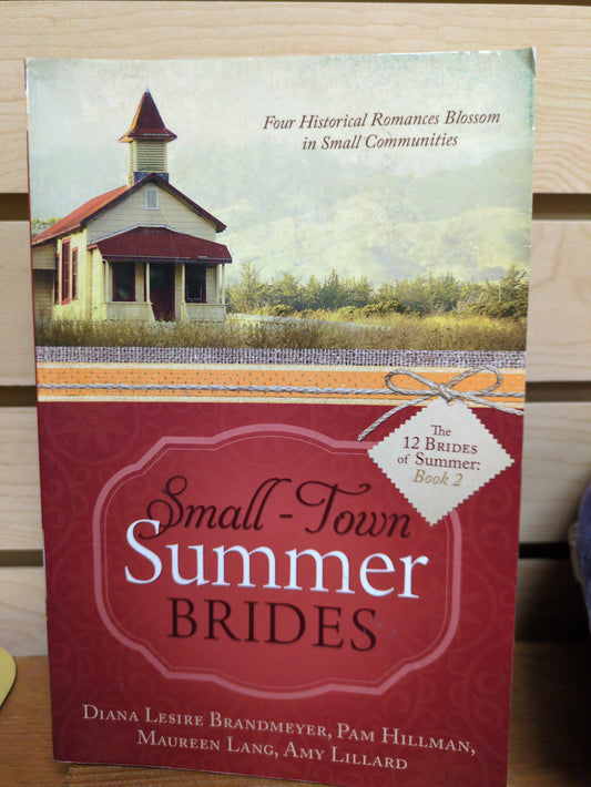 Small-town Summer Brides, The 12 Brides of Summer Book 2