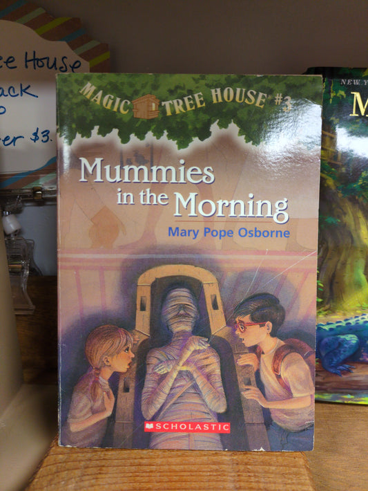 Mummies in the Morning (Magic Tree House, No 3)