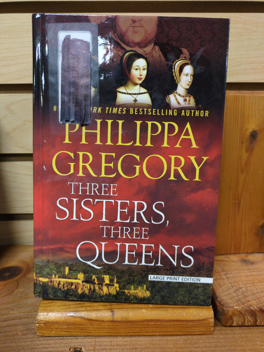 Three Sisters, Three Queens (Thorndike Press Large Print Basic)