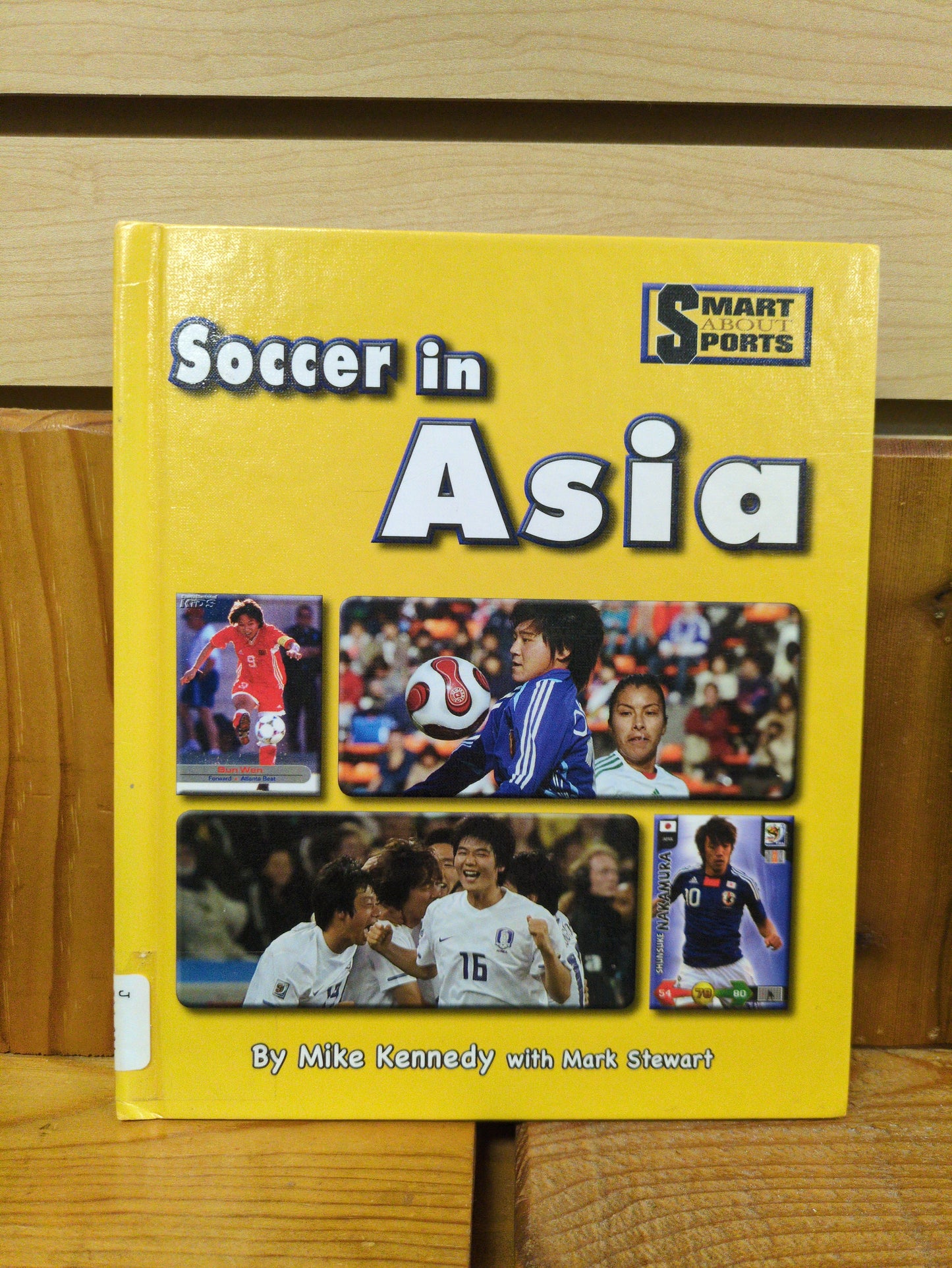 Soccer in Asia (Smart About Sports)