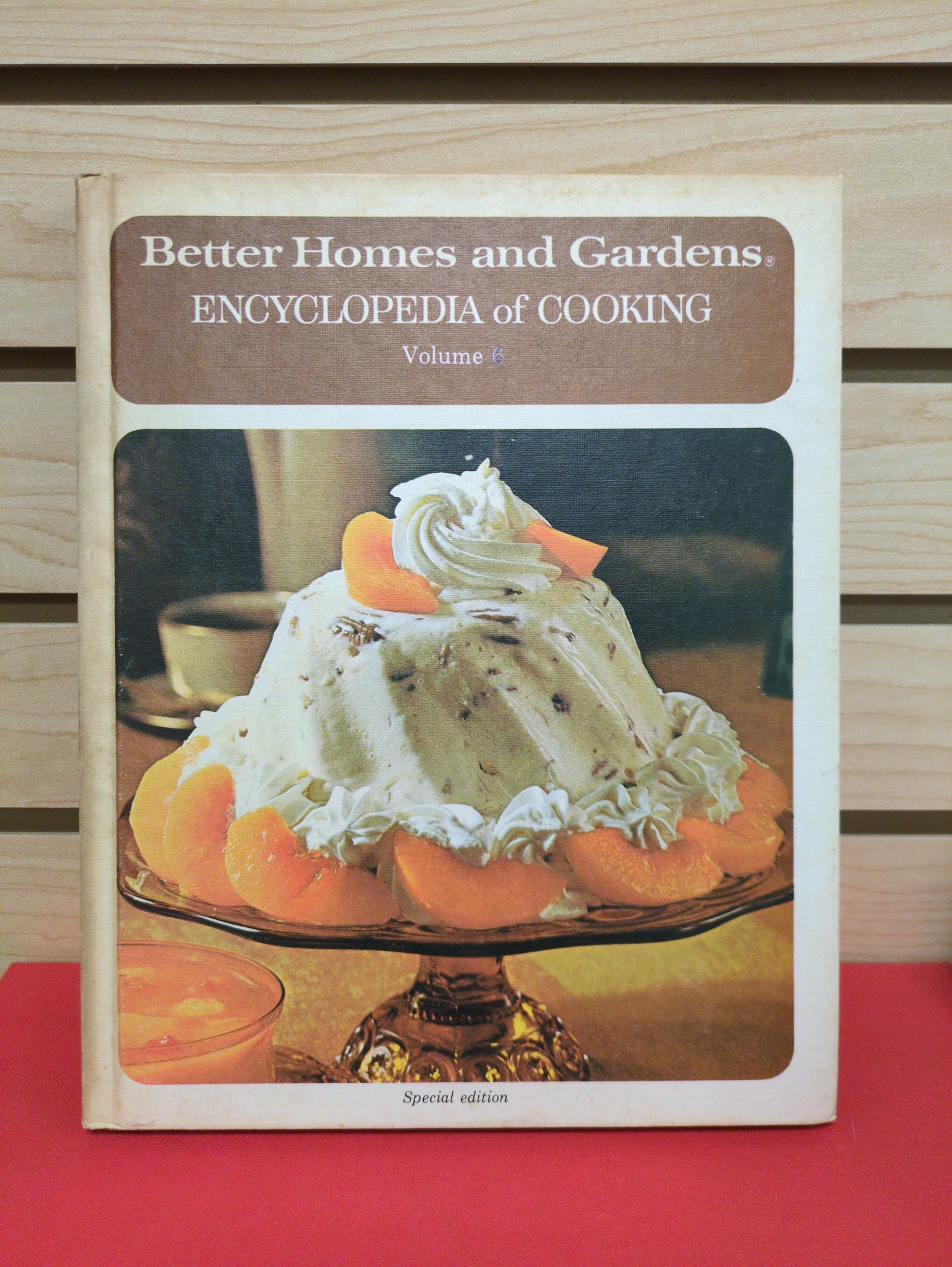 Better Homes And Gardens Encyclopedia of Cooking Volume 6