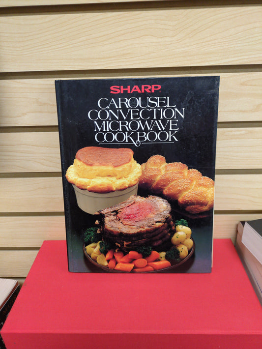 Sharp Carousel Convection Microwave Cookbook