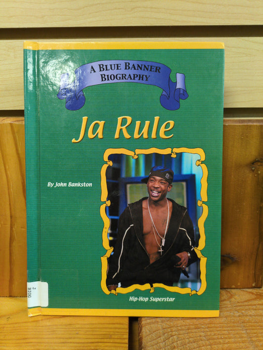 Ja Rule: Hip Hop Superstars (Blue Banner Biographies)