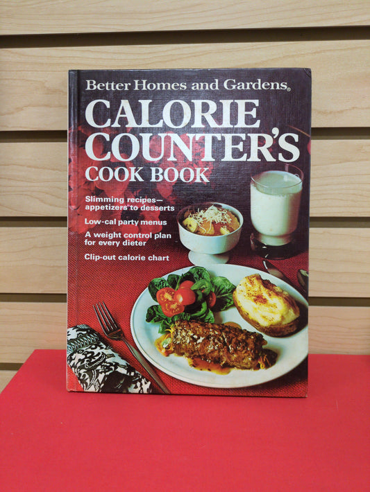 Better Homes And Gardens Calorie Counter's Cook Book