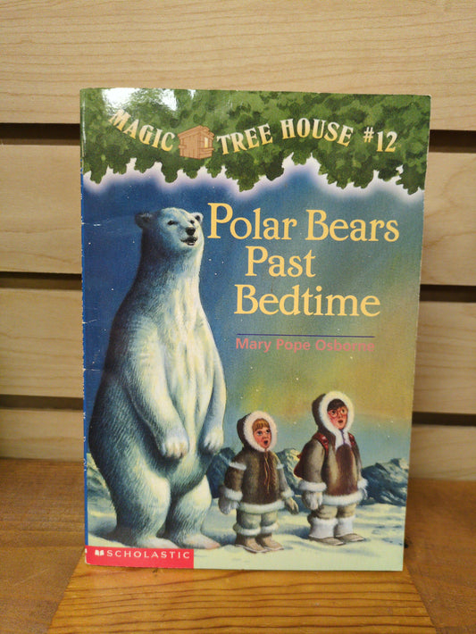 Polar Bears Past Bedtime (Magic Tree House, No. 12)